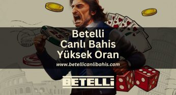 Betelli Canlı Bahis Yüksek Oran