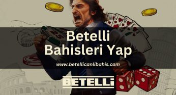 Betelli Bahisleri Yap